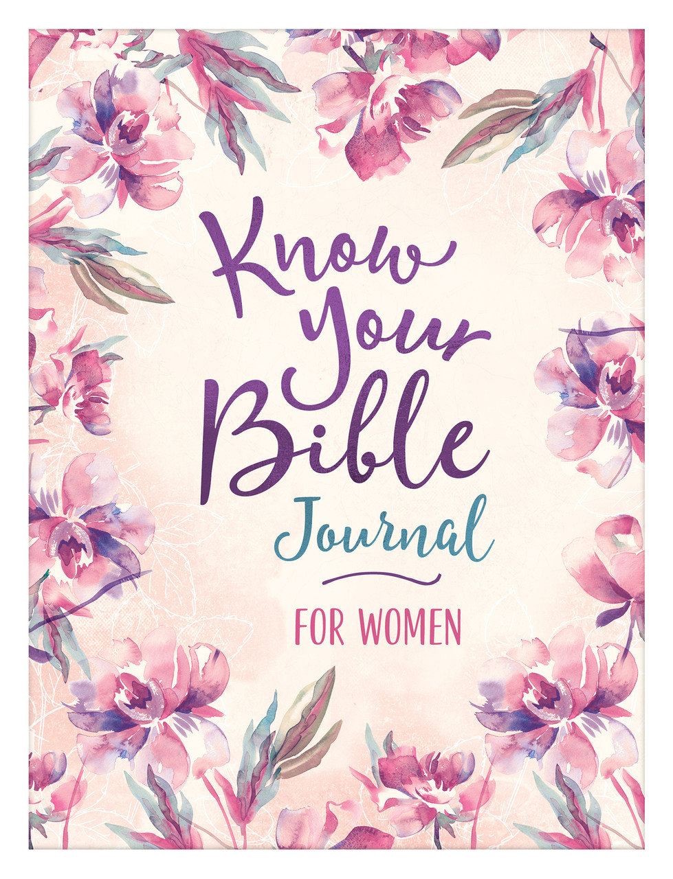 Know Your Bible Journal for Women [Book]